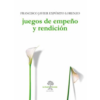 Juegos de empeño y rendición
