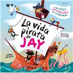 La vida pirata de Jay