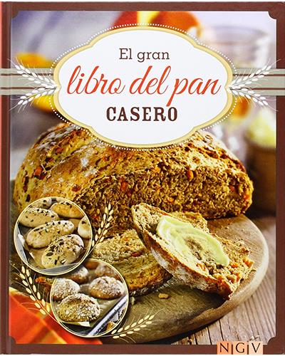 El gran libro del pan casero