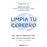 Limpia tu cerebro