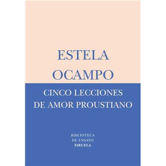 Cinco lecciones de amor proustiano