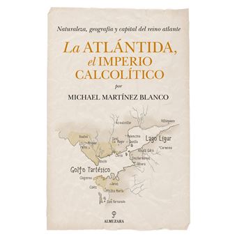La Atlántida, el Imperio calcolítico