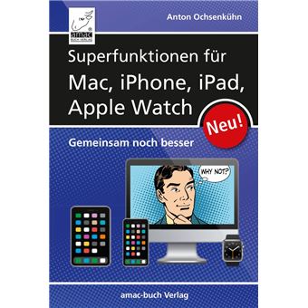 Superfunktionen für Mac, iPhone, iPad und Apple Watch - 1
