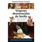 Virgenes Desconocidas De Sevilla