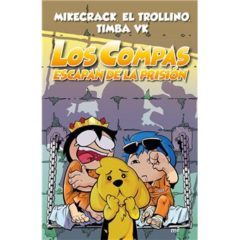 Los Compas escapan de la prisión
