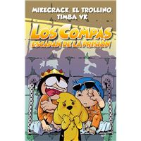 Los Compas escapan de la prisión