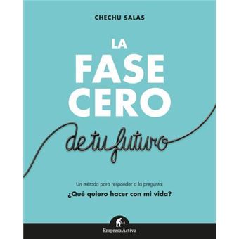 La fase cero de tu futuro