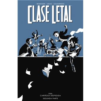 Clase Letal 12. Una Cariñosa Despedida 2
