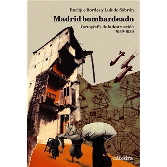 Madrid bombardeado