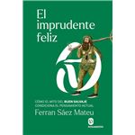 El Imprudente Feliz