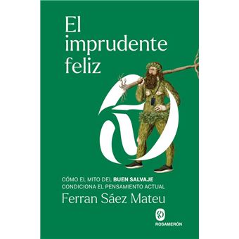 El Imprudente Feliz