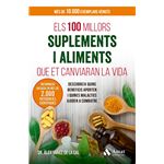 Els 100 Millors Suplements I Aliments Que Et Canviaran La Vi