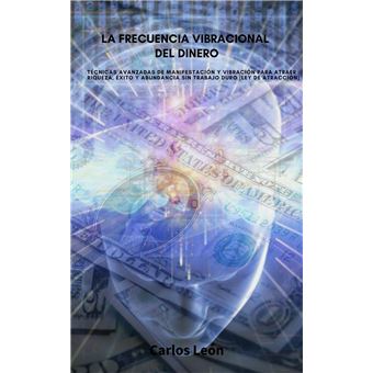 La Frecuencia Vibracional del dinero - 1