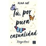 Tú, por pura casualidad. Trilogía Azar 1