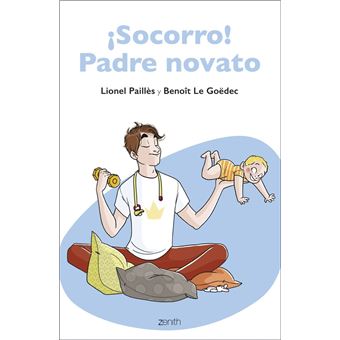 ¡Socorro! Padre novato