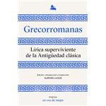 	Grecorromanas. Lírica superviviente de la Antigüedad clásica