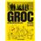 Groc: història gràfica d'una lluita