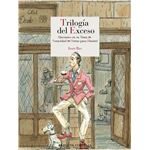 Trilogía del exceso
