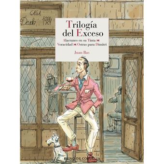 Trilogía del exceso