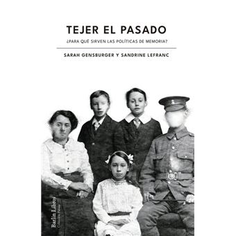 Tejer el pasado