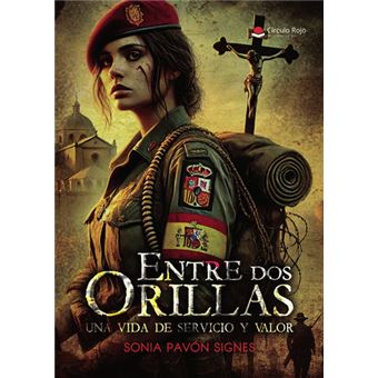 Entre Dos Orillas: Una Vida De Servicio Y Valor