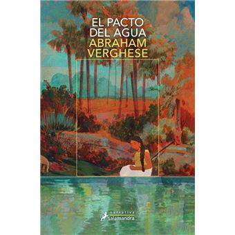 El Pacto Del Agua - Abraham Verghese, Eduardo Adrián Hojman Altieri · 5% de  descuento