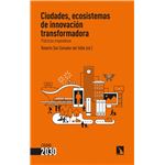 Ciudades, ecosistemas de innovación transformadora