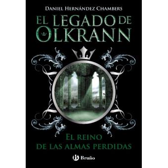 El legado de Olkrann, 3. El reino de las almas perdidas