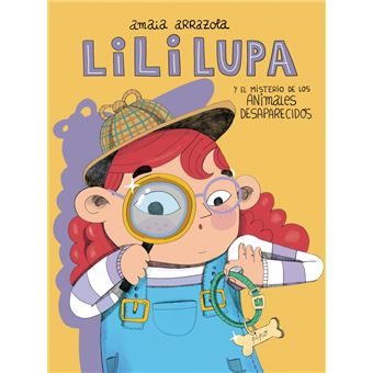 Lili Lupa, detective - El misterio de los animales desaparec - 1