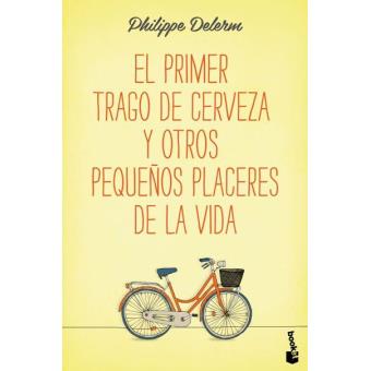 El primer trago de cerveza y otros pequeños placeres de la vida