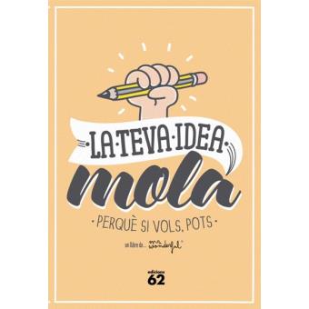 La teva idea mola