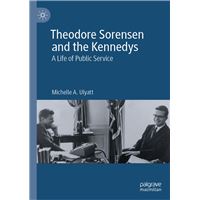 Theodore Sorensen and the Kennedys