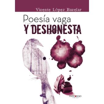 Poesía vaga y deshonesta