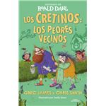 Los cretinos. Los peores vecinos (Colección Alfaguara Clásic