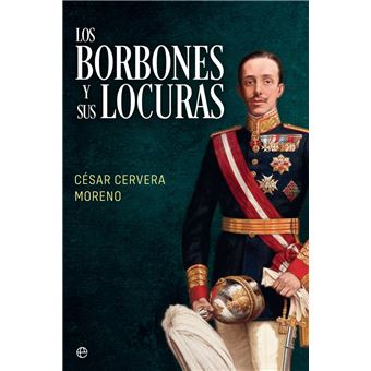 Los Borbones y sus locuras