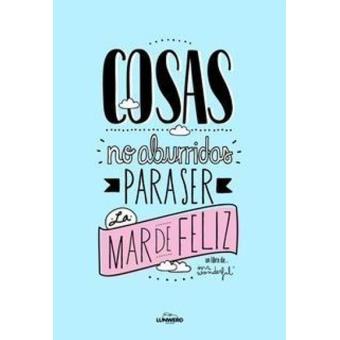 Cosas no aburridas para ser la mar de feliz