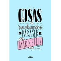 Cosas no aburridas para ser la mar de feliz