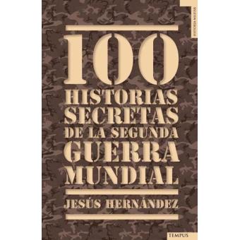 100 historias secretas de la segunda guerra mundial