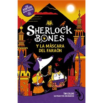 Sherlock Bones y la máscara del faraón