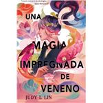 Una magia impregnada de veneno