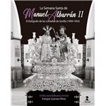 La Semana Santa de Manuel Albarrán II