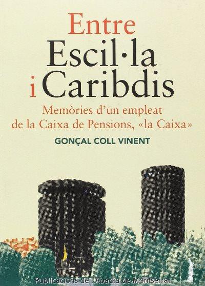 Entre Escil·la I caribdis memãries dun empleat