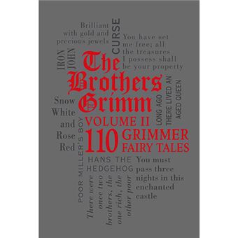 The Brothers Grimm - Vol. II - 110 Grimmer Fairy Tales - 1
