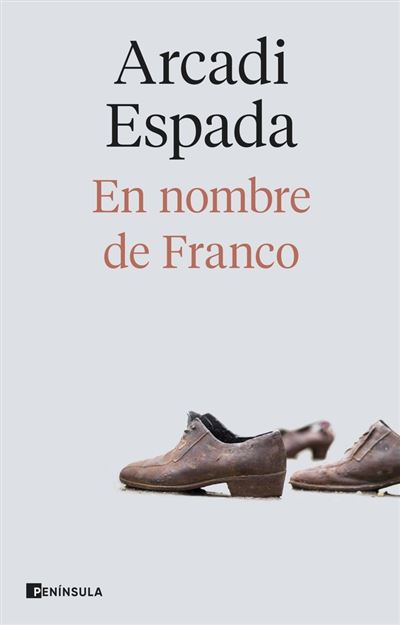 Default Constructor Hombre En Nombre De Franco - Arcadi Espada (Autor)