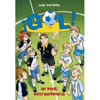 Un derbi extraordinario (Serie ¡Gol! 20)