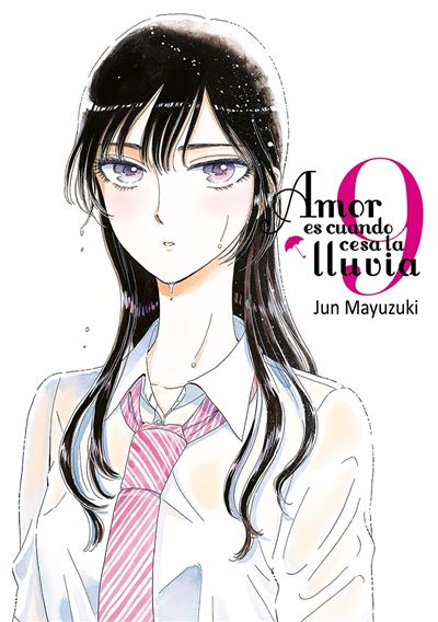 Tomodomo Amor Es Cuando Cesa La Lluvia 9 - Jun Mayuzuki (Autor), Ana María Caro (Traducción)