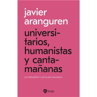 Universitarios, humanistas y cantamañanas