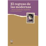 El regreso de las modernas