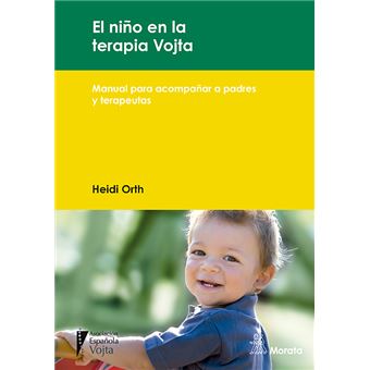 El niño en la terapia Vojta. Manual para acompañar a padres y terapeutas
