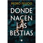 Donde nacen las bestias